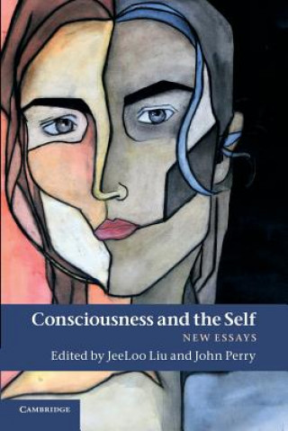 Książka Consciousness and the Self JeeLoo Liu