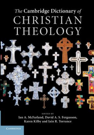 Kniha Cambridge Dictionary of Christian Theology Ian A. McFarland