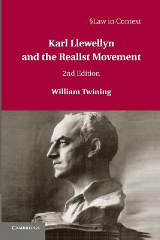 Kniha Karl Llewellyn and the Realist Movement William Twining