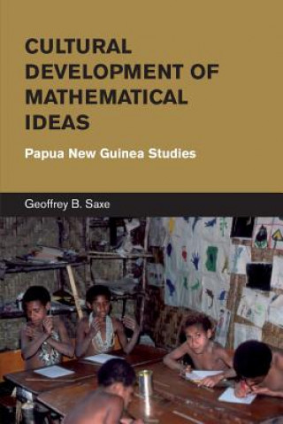 Libro Cultural Development of Mathematical Ideas Geoffrey B. Saxe