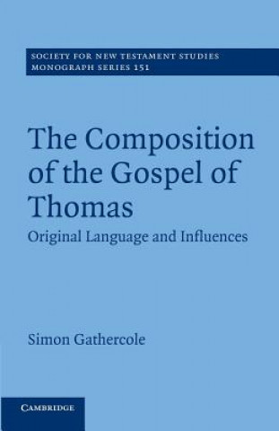 Kniha Composition of the Gospel of Thomas Simon Gathercole