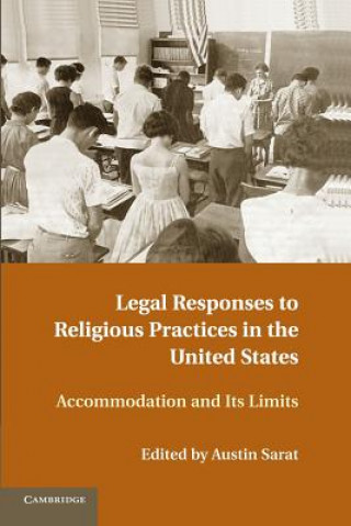 Könyv Legal Responses to Religious Practices in the United States Austin Sarat