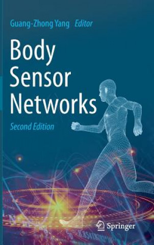 Книга Body Sensor Networks Guang-Zhong Yang