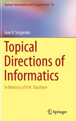 Könyv Topical Directions of Informatics Ivan V. Sergienko