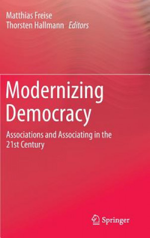 Kniha Modernizing Democracy Matthias Freise