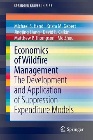 Książka Economics of Wildfire Management Michael S. Hand