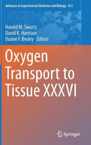 Kniha Oxygen Transport to Tissue XXXVI Duane F. Bruley