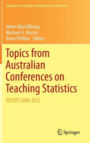 Carte Topics from Australian Conferences on Teaching Statistics, 1 Helen MacGillivray