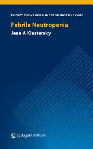 Kniha Febrile Neutropenia Jean Klastersky