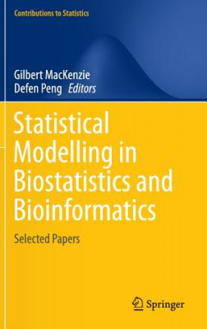 Könyv Statistical Modelling in Biostatistics and Bioinformatics Gilbert MacKenzie