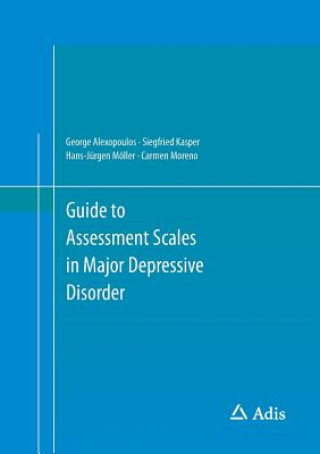 Książka Guide to Assessment Scales in Major Depressive Disorder Hans-Jürgen Möller