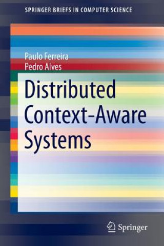 Kniha Distributed Context-Aware Systems Paulo Ferreira