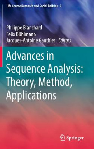Könyv Advances in Sequence Analysis: Theory, Method, Applications Philippe Blanchard