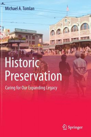 Книга Historic Preservation Michael A. Tomlan