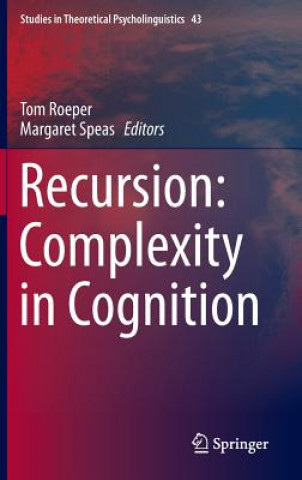 Carte Recursion: Complexity in Cognition Tom Roeper