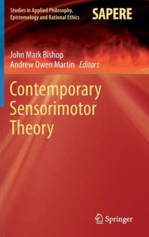 Könyv Contemporary Sensorimotor Theory John Mark Bishop