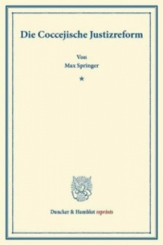 Kniha Die Coccejische Justizreform. Max Springer