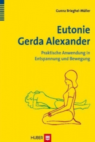 Kniha Eutonie Gerda Alexander Gunna Brieghel-Müller