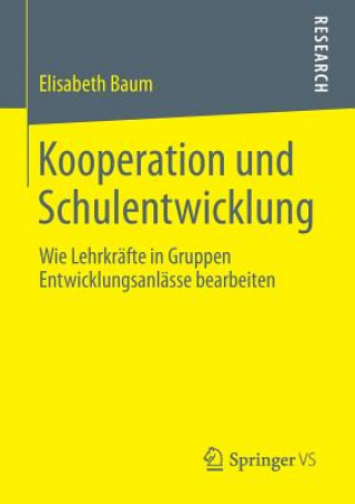 Kniha Kooperation Und Schulentwicklung Elisabeth Baum