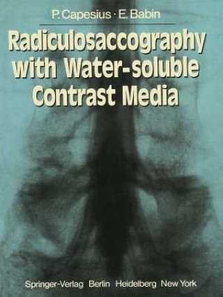 Könyv Radiculosaccography with Water-soluble Contrast Media P. Capesius