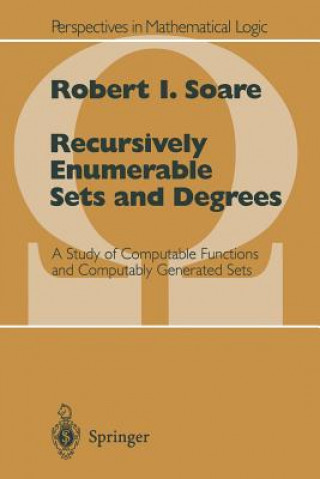 Carte Recursively Enumerable Sets and Degrees Robert I. Soare