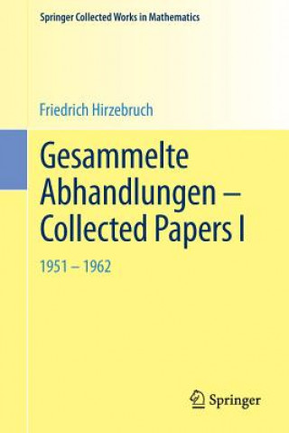 Könyv Gesammelte Abhandlungen - Collected Papers I Friedrich Hirzebruch