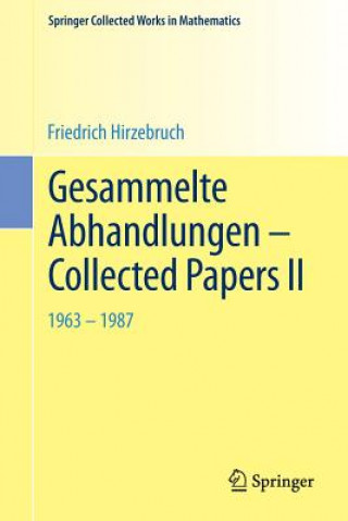 Könyv Gesammelte Abhandlungen - Collected Papers II Friedrich Hirzebruch