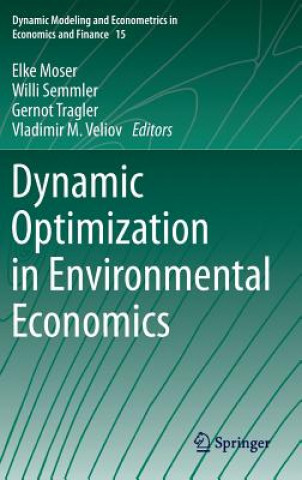 Kniha Dynamic Optimization in Environmental Economics Elke Moser