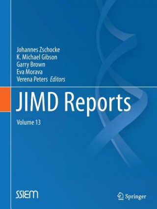 Книга JIMD Reports - Case and Research Reports, Volume 13 Johannes Zschocke