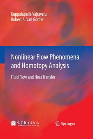 Książka Nonlinear Flow Phenomena and Homotopy Analysis Kuppalapalle Vajravelu