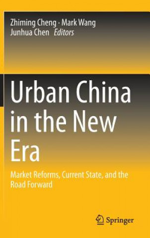 Kniha Urban China in the New Era Zhiming Cheng