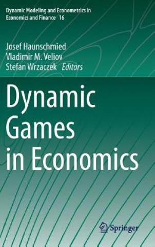 Książka Dynamic Games in Economics Josef Haunschmied