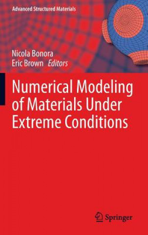 Kniha Numerical Modeling of Materials Under Extreme Conditions Nicola Bonora