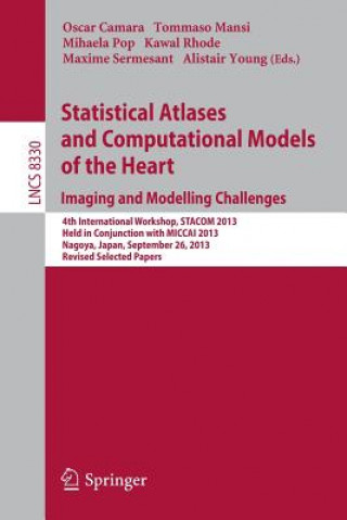 Könyv Statistical Atlases and Computational Models of the Heart. Imaging and Modelling Challenges Oscar Camara