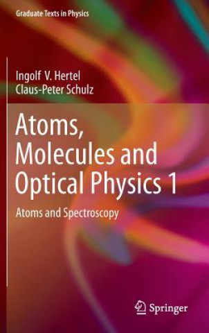 Kniha Atoms, Molecules and Optical Physics 1 Hertel