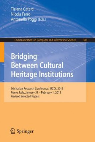 Könyv Bridging Between Cultural Heritage Institutions Tiziana Catarci