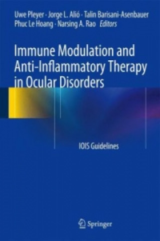 Könyv Immune Modulation and Anti-Inflammatory Therapy in Ocular Disorders Uwe Pleyer