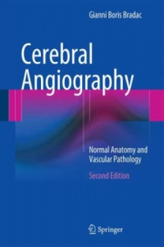 Könyv Cerebral Angiography Gianni Boris Bradac
