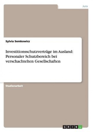 Carte Investitionsschutzvertrage im Ausland Sylvia Semkowicz