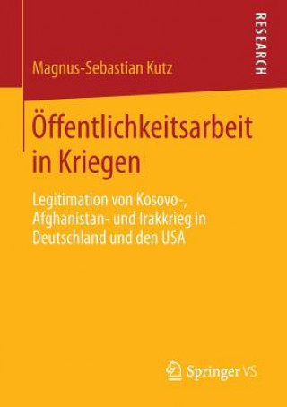 Książka OEffentlichkeitsarbeit in Kriegen Magnus-Sebastian Kutz