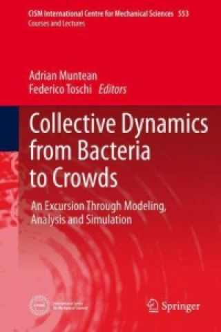 Kniha Collective Dynamics from Bacteria to Crowds Adrian Muntean