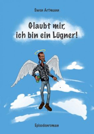 Buch Glaubt mir, ich bin ein Lugner! Swen Artmann