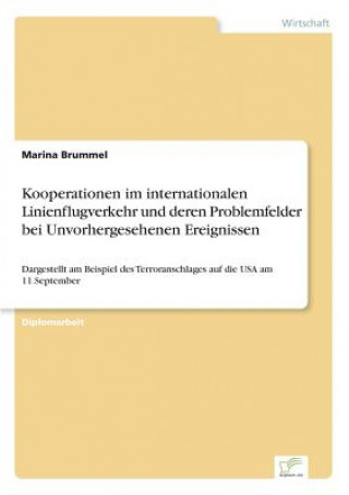 Carte Kooperationen im internationalen Linienflugverkehr und deren Problemfelder bei Unvorhergesehenen Ereignissen Marina Brummel