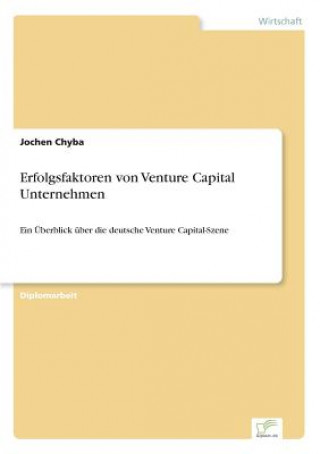 Kniha Erfolgsfaktoren von Venture Capital Unternehmen Jochen Chyba