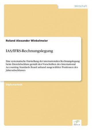 Kniha IAS/IFRS-Rechnungslegung Roland Alexander Winkelmeier