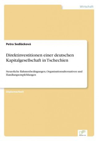 Βιβλίο Direktinvestitionen einer deutschen Kapitalgesellschaft in Tschechien Petra Sedlácková