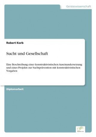 Książka Sucht und Gesellschaft Robert Korb