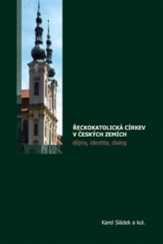 Carte Řeckokatolická církev v českých zemích Karel Sládek