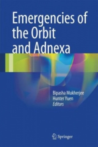 Książka Emergencies of the Orbit and Adnexa Bipasha Mukerjee