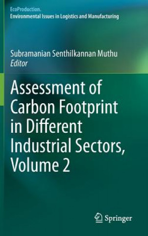 Kniha Assessment of Carbon Footprint in Different Industrial Sectors, Volume 2 Subramanian Senthilkannan Muthu